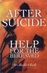After Suicide: Help for the Bereaved