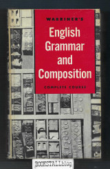 English Grammar and Composition : Complete Course – Warriner’s