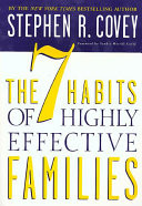 The 7 Habits of Highly Effective Families