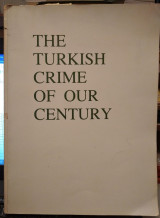 The Tourkish crime of our century