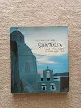 Santorin: Insel zwischen Traum und Tag