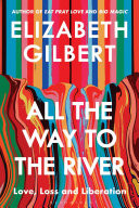 All the Way to the River