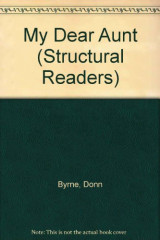 My Dear Aunt and a Morning in London (Structural Readers)