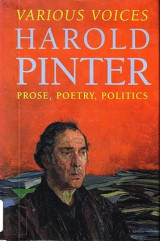 Harold Pinter: Prose, Poetry, Politics (Various Voices)