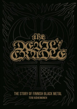 The Devil's Cradle. The Story Of Finnish Black Metal