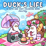 Duck's Life: A Cute and Cozy Coloring Book