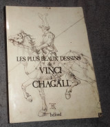 Les plus beaux dessins de Vinci and Chagall
