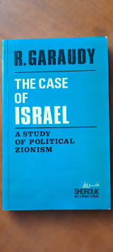 The Case of Israel - A study of political Zionism