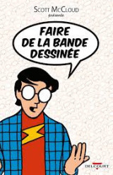 Scott McCloud présente Faire de la bande dessinée