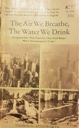 The Air We Breathe, The Water We Drink