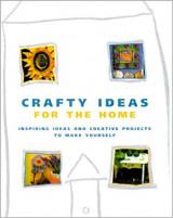 Crafty Ideas for the home