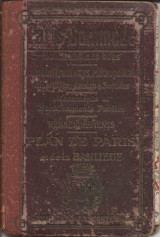 Paris-Commode. Guide Indicateur des Rues de Paris. Services Complets des Autobus et Tramways