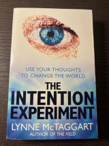 The Intention Experiment