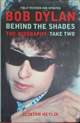 Bob Dylan: Behind the Shades - Take Two (Clinton Heylin, 2000)