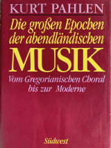 Die grossen Epochen der abendländischen Musik
