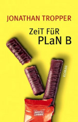 Zeit für Plan B.