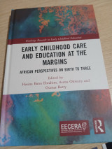 Early Childhood Care and Education at the Margins African Perspectives on Birth to Three