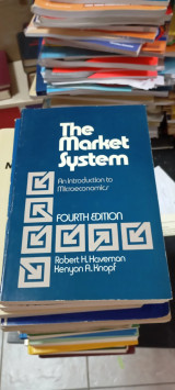 The market system: an introduction to microeconomics - fourth edition