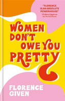 Women Don't Owe You Pretty