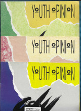 Youth Opinion 4, 5, 12 : Quarterly magazine of the 3 European Youth Platforms, C E N Y C, E C B, Youth Forum (3 issues)