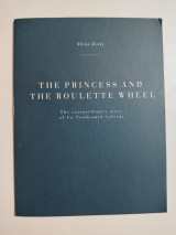 The princess and the roulette wheel