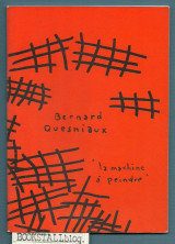 Bernard Quesniaux – “La machine a peindre”