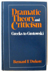 Dramatic Theory and Criticism: Greeks to Grotowski