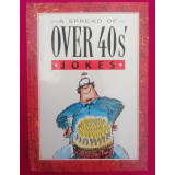 A Spread of Over 40s Jokes