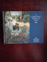 A gardening book of days the national gallery London