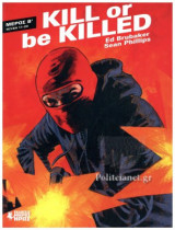 KILL OR BE KILLED (ΔΕΥΤΕΡΟ ΜΕΡΟΣ, ΤΕΥΧΗ 11-20)