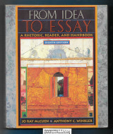 From Idea To Essay : A Rhetoric, Reader, and Handbook