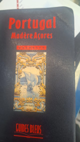 Portugal. Madère, Açores (Hachette Tourisme)