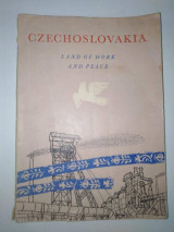 Czechoslovakia, land of work and peace