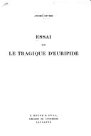 Essai sur le tragique d'Euripide