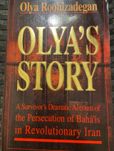 Olya’s Story - Baha’i Persecution in Revolutionary Iran