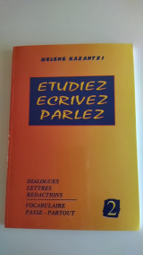 Etudiez Ecrivez Parlez 2 Dialogues Lettres Redactions Vocabulaire Passe-partout