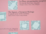 The Square, a european heritage. A topical survey in five countries (Spain, France, Greece, Italy, Poland)