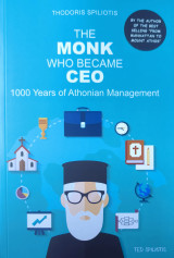 The Monk who became CEO: 1000 Years of Mount Athos' Management: 1000 Years of Athonian Management