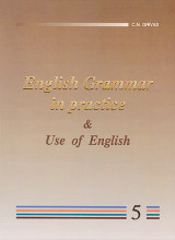 ENGLISH GRAMMAR IN PRACTICE 5 & USE OF ENGLISH TEACHER'S