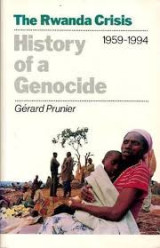 The Rwanda Crisis - History of a Genocide