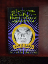 An Encyclopedia of Claims, Frauds, and Hoaxes of the Occult and Supernatural.