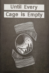 Until Every Cage is Empty