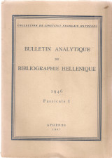 Bulletin analytique de bibliographie hellenique 1946 Fascicule I
