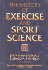 The History of Exercise and Sport Science