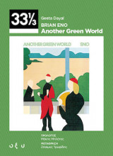 Brian Eno: Another Green World (33 1/3)