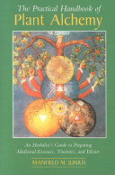 The Practical Handbook of Plant Alchemy