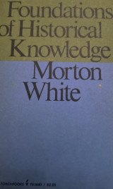Foundations of historical knowledge