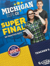 Super Final Michigan Ecpe c2 (20 Practice Tests) - Teacher's
