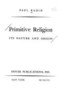 Primitive Religion: Its Nature and Origin