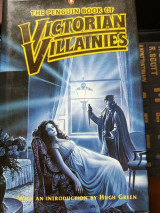 The Penguin Book of Victorian Villainies